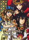 When fortune smiles,embrace her.